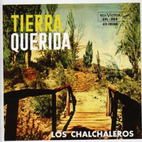 Chalchaleros: Tierra Querida