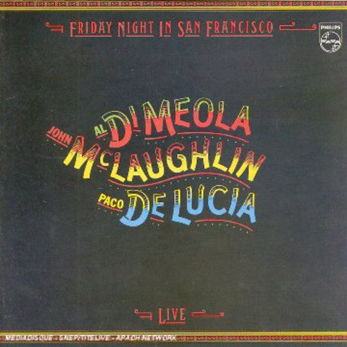 Di Meola/McLaughlin/De Lucia: Friday Night in San Francisco