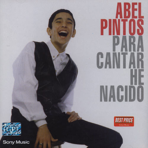 Pintos, Abel: Para Cantar He Nacido