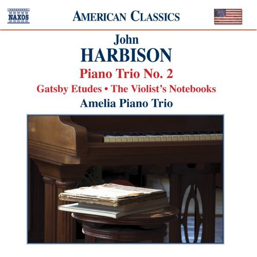 Harbison / Amelia Piano Trio: Piano Trio 2