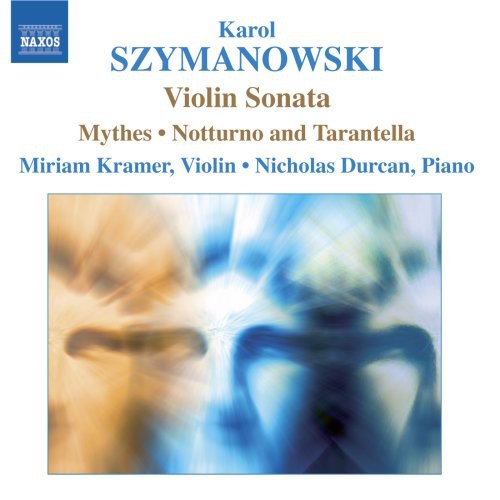 Szymanowski / Kramer / Durcan: Music for Violin & Piano