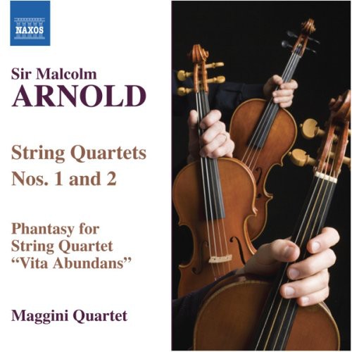 Arnold / Maggini Quartet: String Quartets 1 & 2