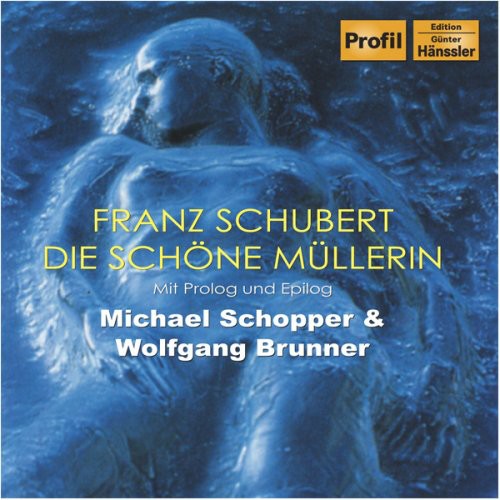 Schubert / Schopper: Die Schone Mullerin