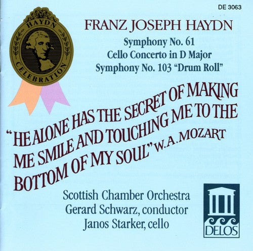 Haydn / Starker / Schwarz / Sco: Symphonies 61 & 103 / Cello Concerto