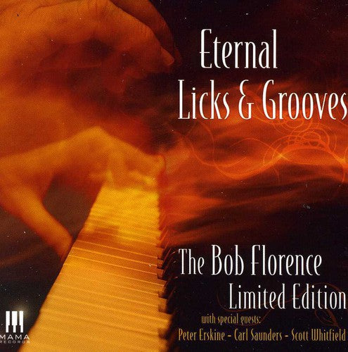 Florence, Bob: Eternal Licks and Grooves