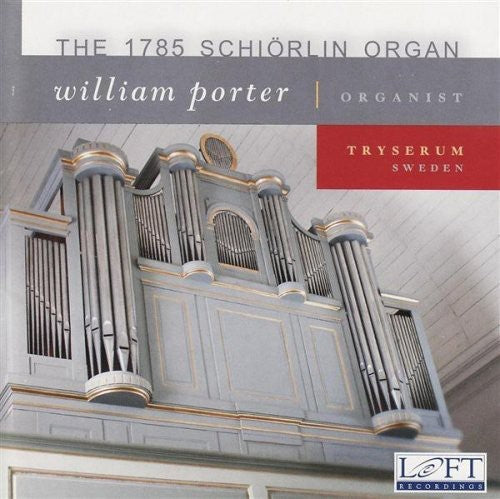 Bohm / Bach / Walther / Porter: 1785 Schiorlin Organ