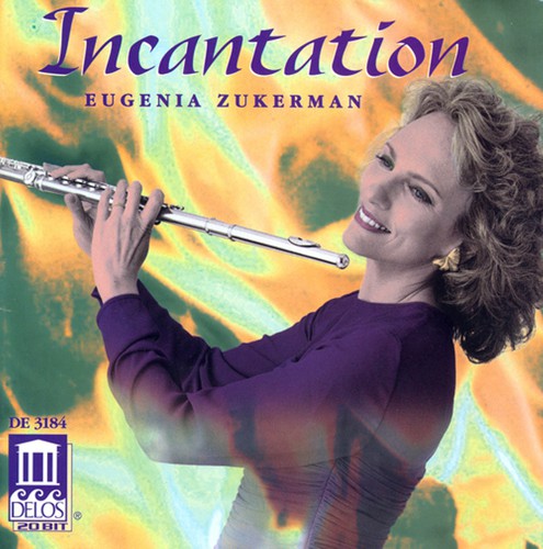 Zukerman, Eugenia: Incantations