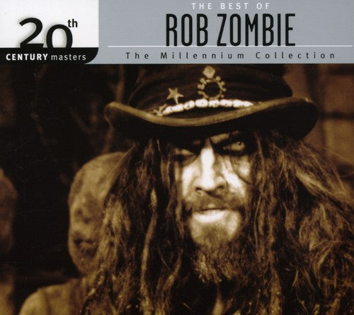 Zombie, Rob: 20th Century Masters: Millennium Collection