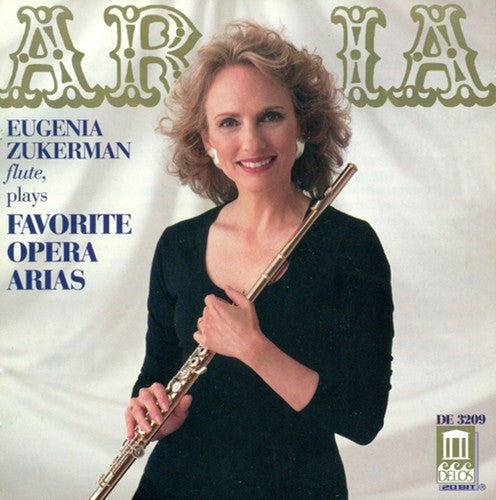 Zukerman, Eugenia: Aria: Favorite Opera Arias (Flute)