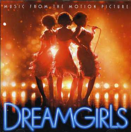 Dreamgirls / O.S.T.: Dreamgirls (Music From the Motion Picture)