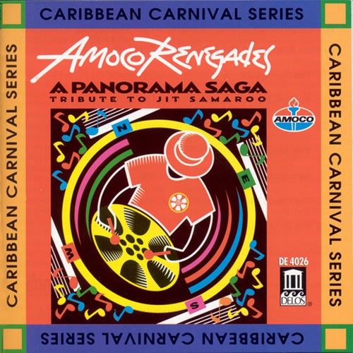 Amoco Renegades Steel Orchestra: Panorama Saga: Tribute to Jit Samaroo