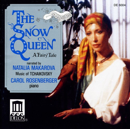Tchaikovsky / Makarova / Rosenberger: Snow Queen