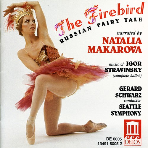 Stravinsky / Makarova / Schwarz: Firebird (complete Ballet & Story)