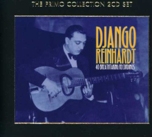 Reinhardt, Django: 40 Breathtaking Recordings