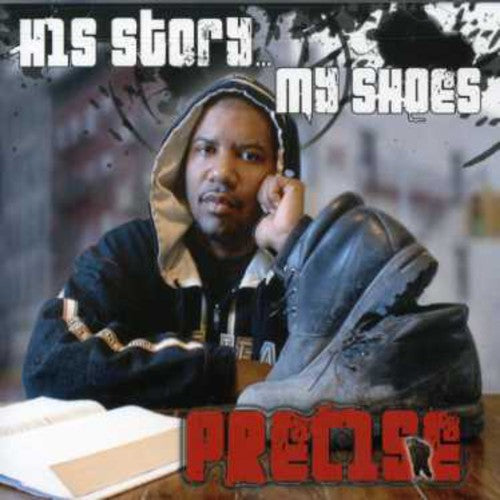 Young, Bob & Aka Precise: His Story My Shoes