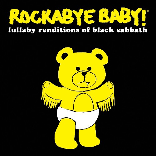 Rockabye Baby!: Lullaby Renditions Of Black Sabbath