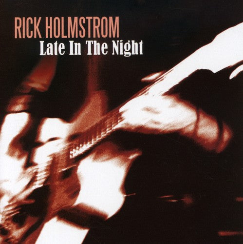 Holmstrom, Rick: Late in the Night