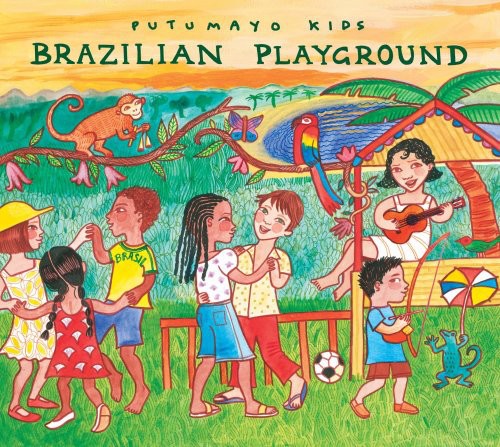 Putumayo Kids Presents: Brazilian Playground