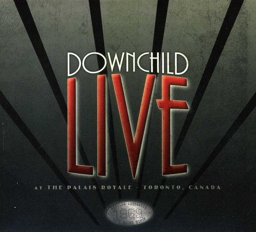 Downchild: Live at the Palais Royale