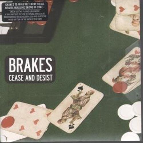 Brakes: Cease & Desist