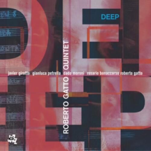 Gatto, Roberto Quintet: Deep