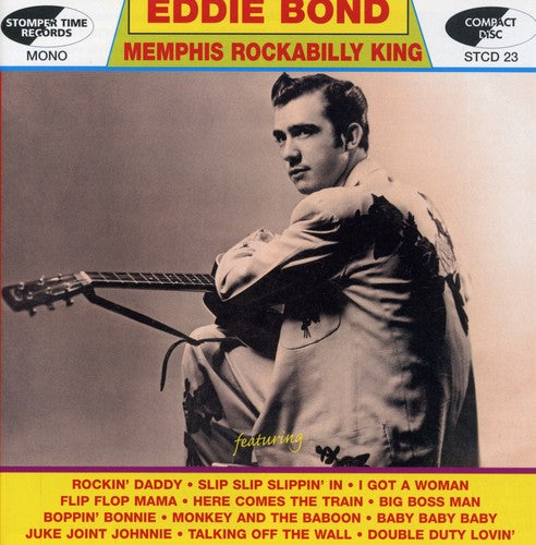 Bond, Eddie: Memphis Rockabilly King