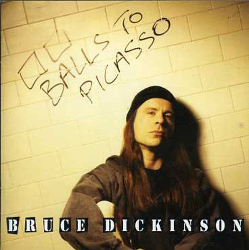 Dickinson, Bruce: Balls to Picasso