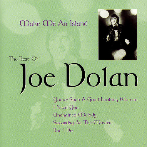 Dolan, Joe: Make Me An Island: Best of