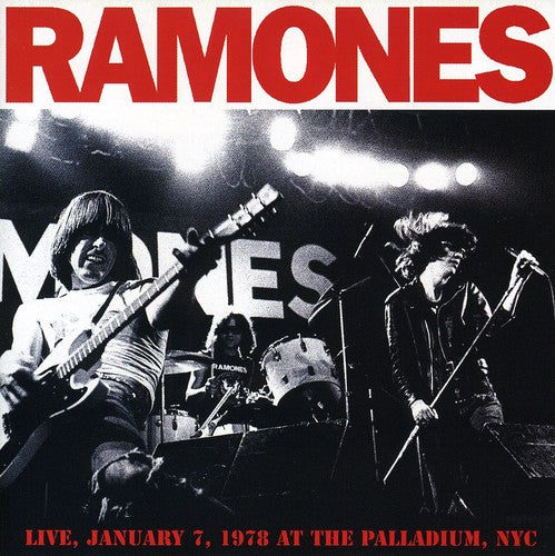 Ramones: Live January 7 1978 at the Palladium NYC