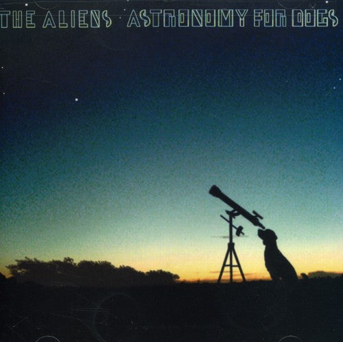 Aliens: Astronomy for Dogs