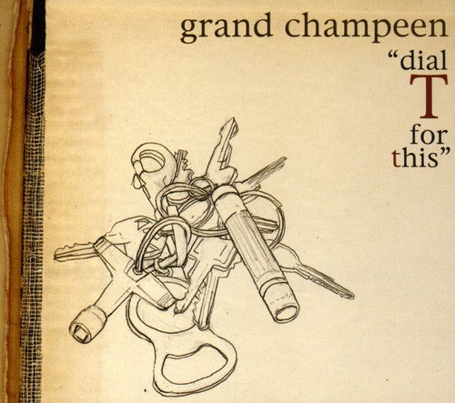 Grand Champeen: Dial T for This