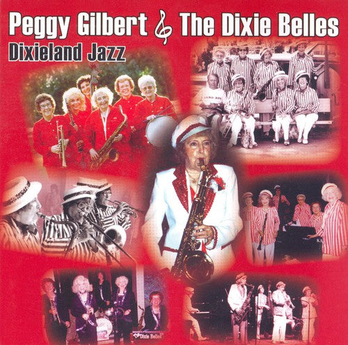 Gilbert, Peggy & Dixie Belles: Peggy Gilbert and The Dixie Belles