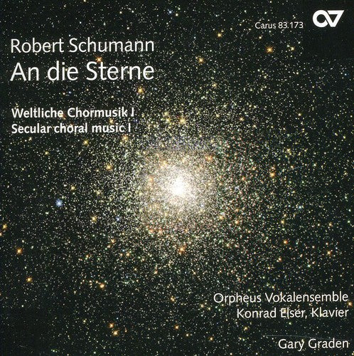 Schumann / Orpheus Vocal Ensemble / Elser / Graden: An Die Sterne