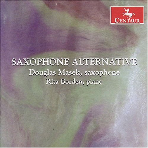 Ticheli / Grigsby / Campo / Masek / Borden: Saxophone Alternative