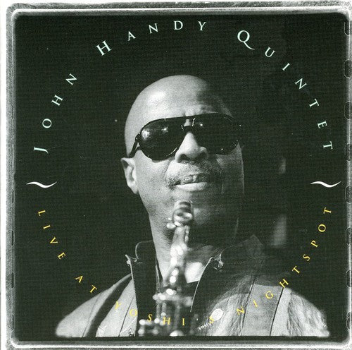 Handy, John Quintet: Live at Yoshi's Night Spot