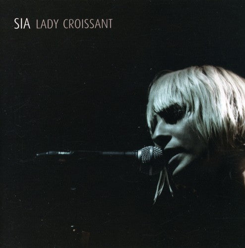 Sia: Lady Croissant