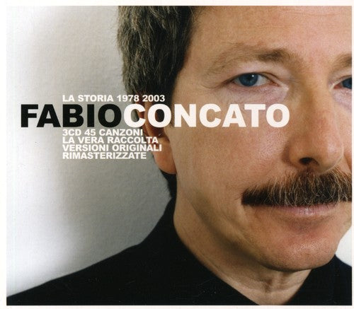 Concato, Fabio: La Storia 1978-2003