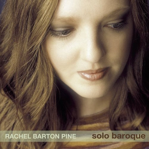 Pine, Rachel Barton: Rachel Barton Pine Plays Bach