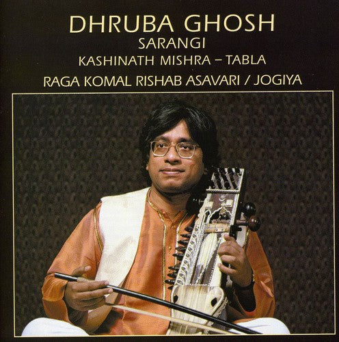 Ghosh, Dhruba: Raga Komal Rishab Asavari/Jogiya