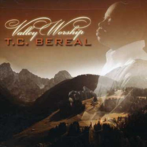 Bereal, T.C.: Valley Worship