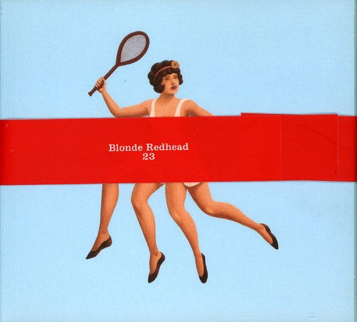 Blonde Redhead: 23