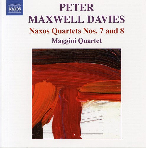 Davies / Maggini Quartet: Naxos Quartets 7 & 8