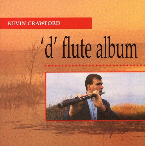Crawford, Kevin: D Flute Album