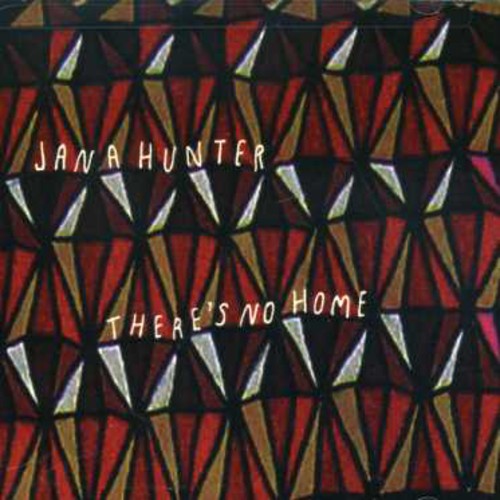 Hunter, Jana: There's No Home