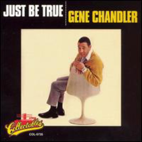 Chandler, Gene: Just Be True