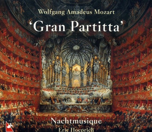 Mozart / Nacht Musique / Hoeprich: Gran Partita