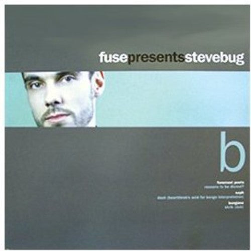 Bug, Steve: Fuse Presents 2