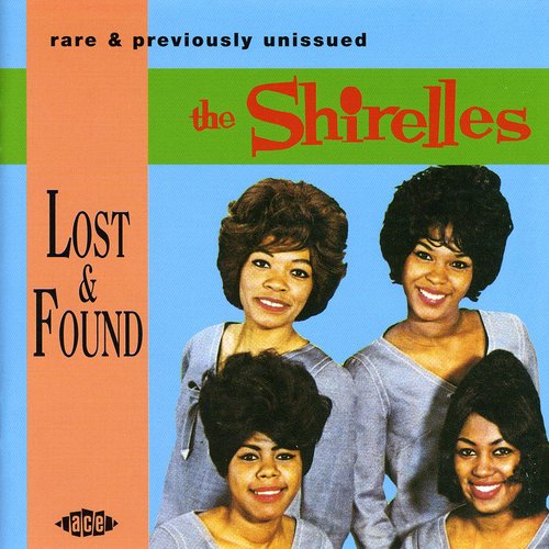 Shirelles: Lost & Found