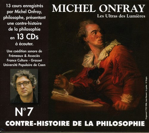 Onfray, Michel: Contre Histoire De La Philosphie, Vol. 7