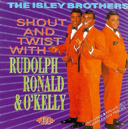 Isley Brothers: Shout & Twist
